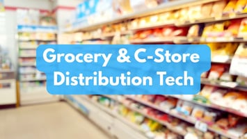 grocery and c-store distribution technology guide